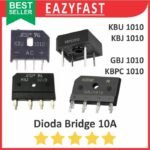 Dioda Kiprok Bridge 10A 10 A Ampere Diode Rectifier KBU1010 KBJ1010 GBJ1010 KBPC1010 Jembatan Penyearah AC DC Sisir Meja Kotak KBU KBP KBJ KBL GBU GBJ KBPC 1010