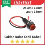 Saklar Bulat Kecil 2 Kabel Kaki 12mm 18mm Push Button Self Lock Switch
