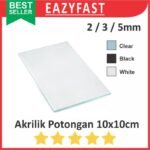 Akrilik Potongan Potong 2 3 5 mm 10 x 10 cm Bening Hitam Putih Susu 2mm 3mm 5mm Lembaran Acrylic Sheet Bekas Limbah