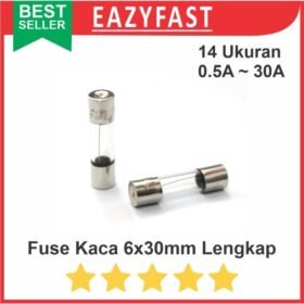 Fuse Kaca Besar 6x30 Set Ukuran Lengkap Komplit Tabung Sekring Skring