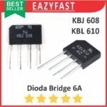 Dioda Kiprok Bridge 6A 6 A Ampere Diode Rectifier KBJ608 KBL610 Jembatan Penyearah AC DC Sisir Meja Kotak KBU KBP KBJ KBL GBU GBJ KBPC 606 607 608 610
