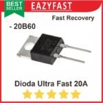 Dioda Ultra Fast 20A 20 A 20B60 High Speed Recovery Switching Diode D