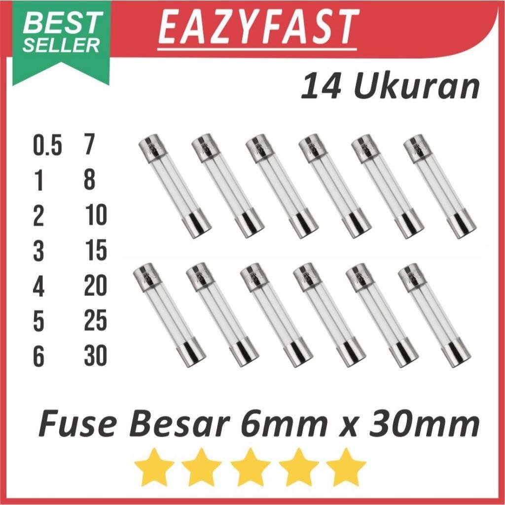 ginee_20260511104741702_9236553604.jpeg Fuse Sekring Tabung Kaca Besar 6x30 0.5 1 2 3 4 5 6 7 8 10 15 20 25 30 A Ampere 6 x 30 mm 6x30mm 220V 250 V AC - Image 1
