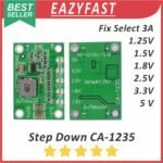 Modul Step Down CA-1235 MP1495 DC Buck Converter Select Fix 1.5V 1.8V 2.5V 3.3V 5V 1.5 1.8 2.5 3.3 5 V Volt Seperti AMS1117 Module Adjustable Adjust